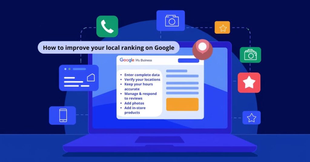 Checklist for improving local ranking on Google, including actions like entering complete data, verifying locations, keeping hours accurate, managing and responding to reviews, adding photos, and showcasing in-store products.