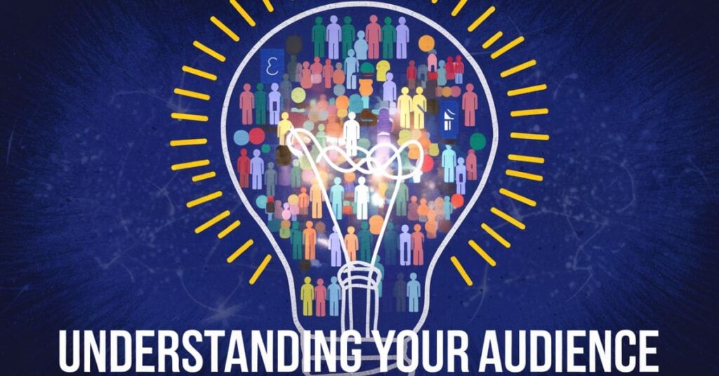 Understanding Your Audience